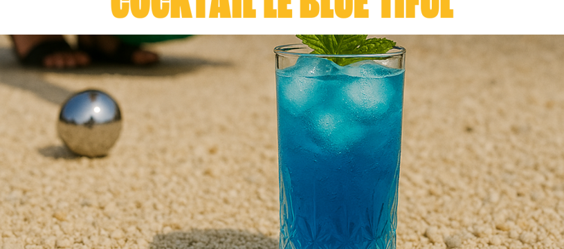 🧊 Blue’tiful — Cocktail au P’tit Bleu Pastis